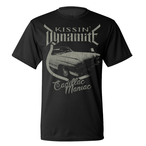 KISSIN` DYNAMITE - T-Shirt - Cadillac Maniac