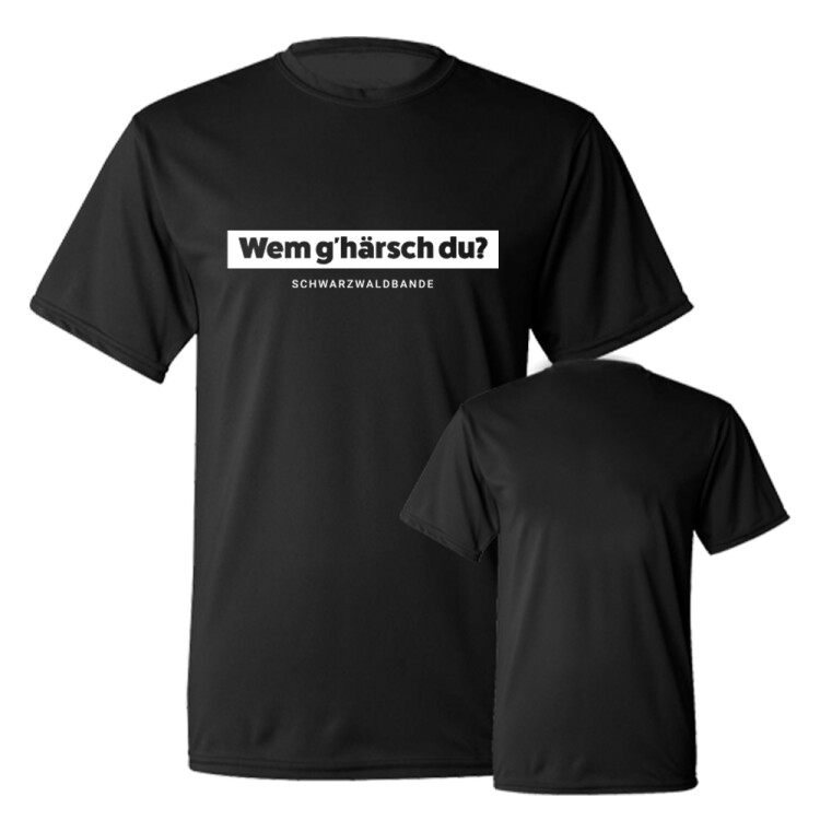 SCHWARZWALDBANDE - T-Shirt - Wem g`härsch Du